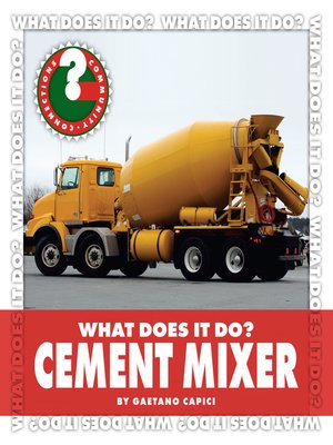 What Does It Do? Cement Mixer - ebook